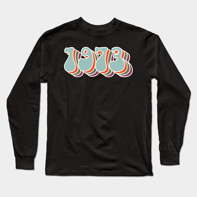 1973 Long Sleeve T-Shirt by OldTony